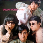 JACKS/VACANT WORLD LP PSYCHDELIC ACIDROCK JAPAN REDWAX  ORIGINAL