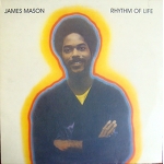 JAMES MASON / RHYTHM OF LIFE LP 再発　希少　Roy Ayers Rare Groove. FUNK SOUL LATAIN JAZZ . 必殺の一枚！
