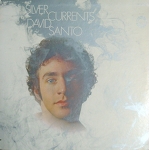 Silver Currents / DAVID SANTO / LP USA　オリジナル　ACID CLASSIC サイケ　アシットフォークの古典　人気盤